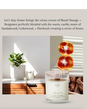 
  
    The
  
    Bare
  
    Home
  
 Let's Stay Home Candle - Blood Orange, Bergamot + Sandalwood